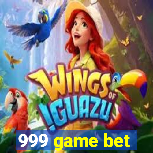 999 game bet